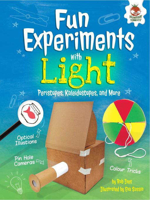 Title details for Fun Experiments with Light by Rob Ives - Available